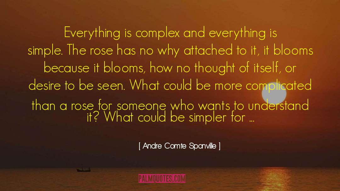 Blooms quotes by Andre Comte Sponville