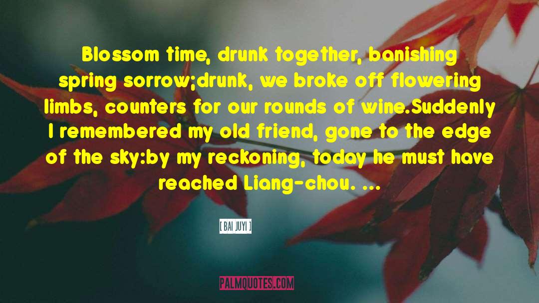 Blossom quotes by Bai Juyi