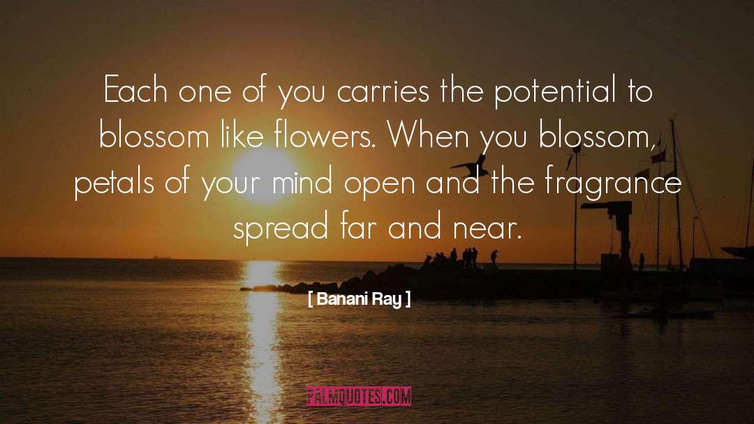 Blossom quotes by Banani Ray