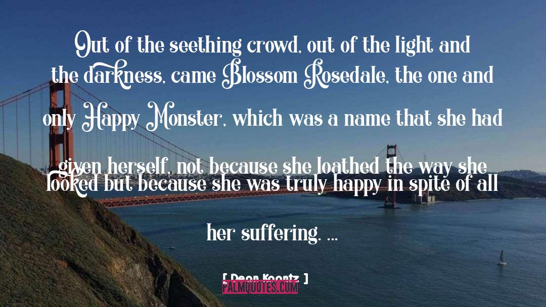 Blossom Rosedale quotes by Dean Koontz