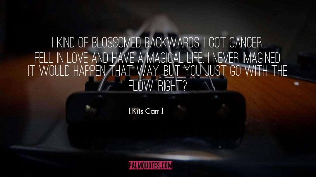 Blossomed quotes by Kris Carr