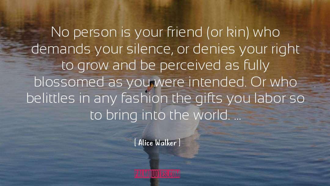 Blossomed quotes by Alice Walker