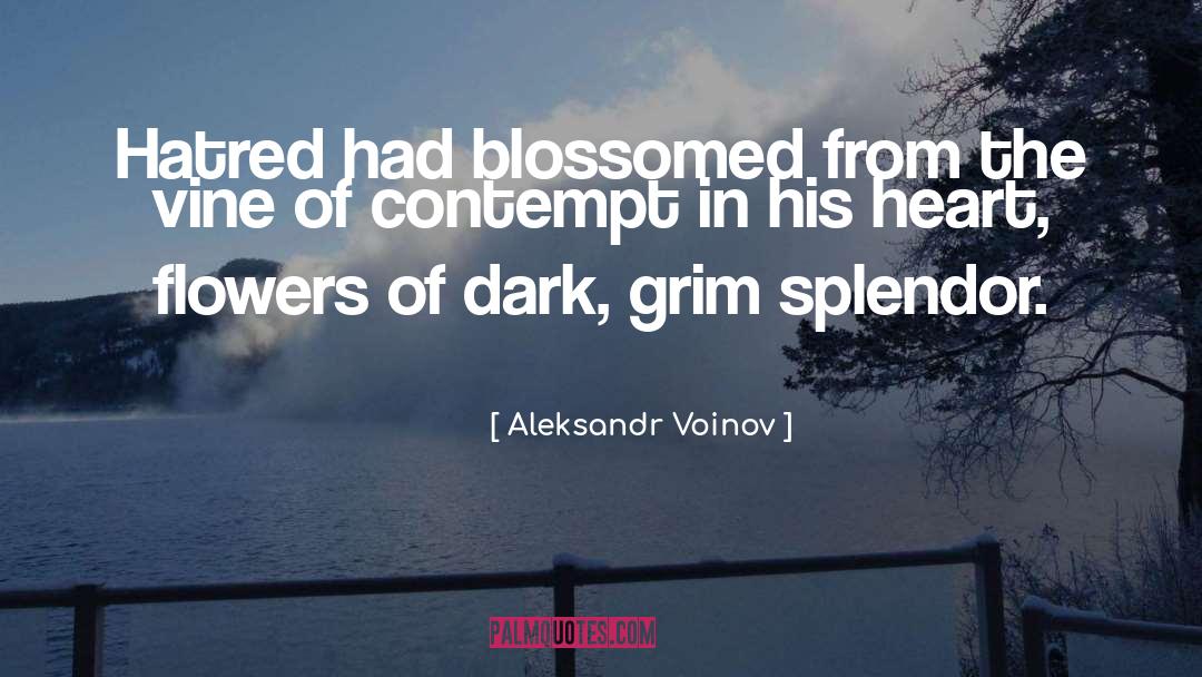 Blossomed quotes by Aleksandr Voinov