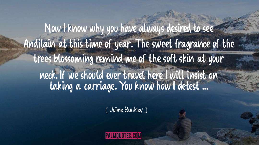 Blossoming quotes by Jaime Buckley