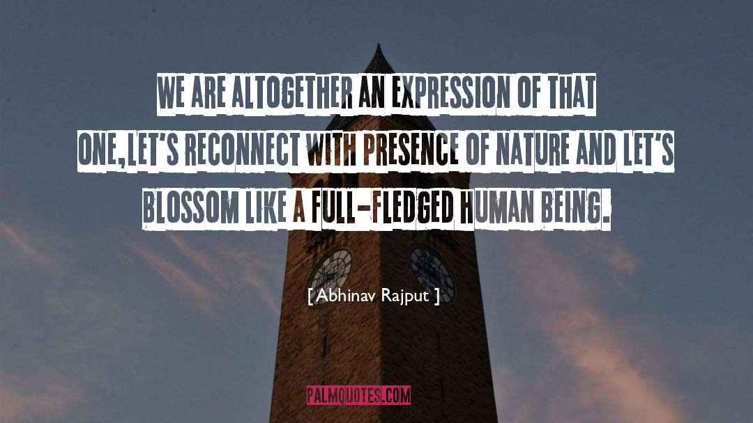 Blossoming quotes by Abhinav Rajput