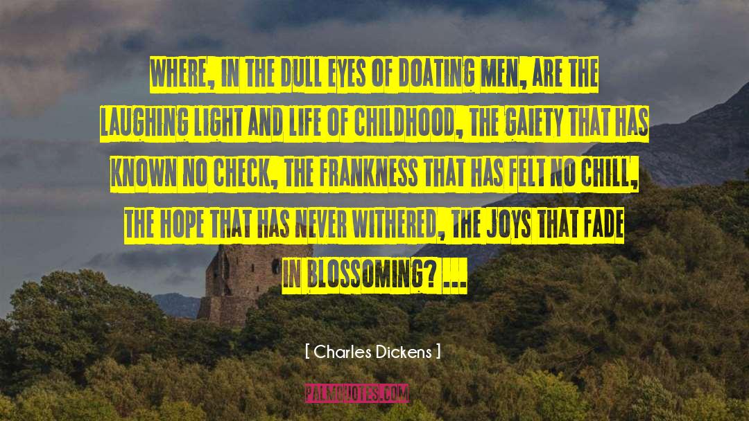 Blossoming quotes by Charles Dickens