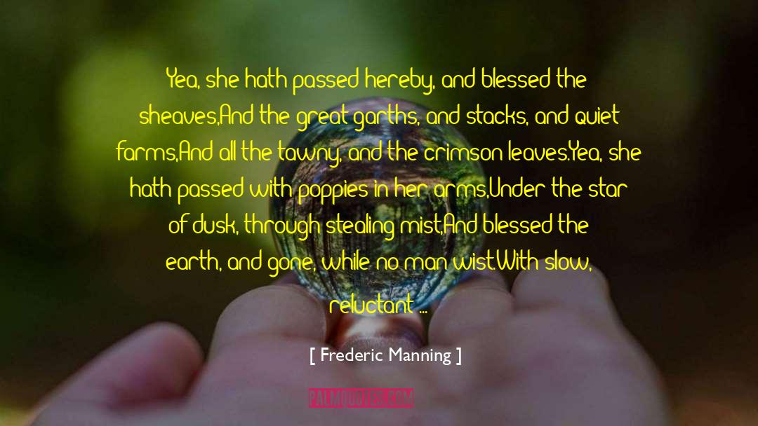 Blossoms In The Mist quotes by Frederic Manning