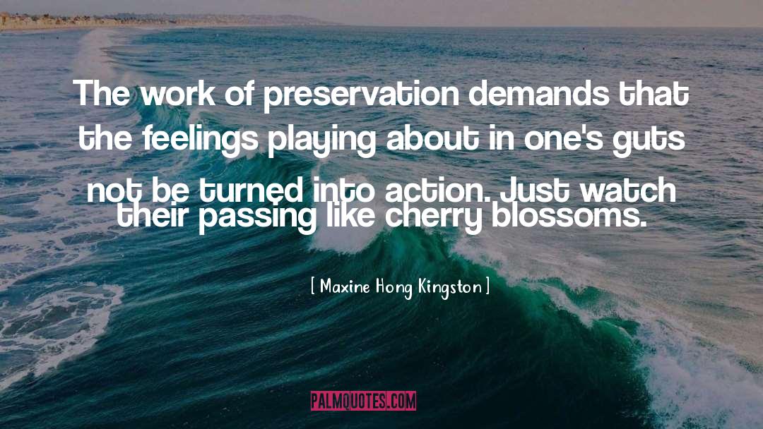 Blossoms quotes by Maxine Hong Kingston