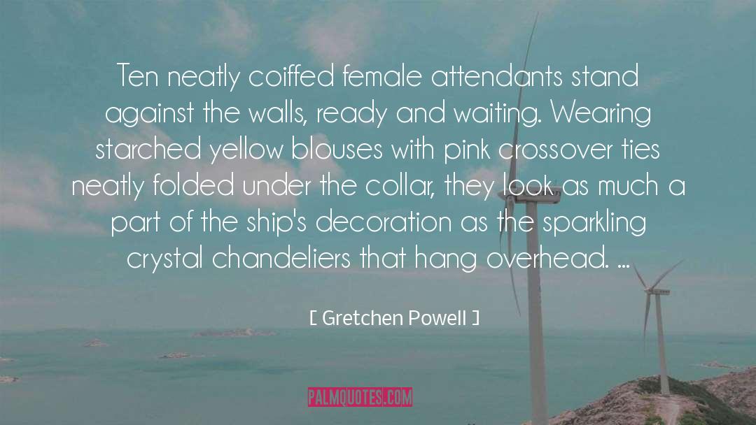 Blouses quotes by Gretchen Powell
