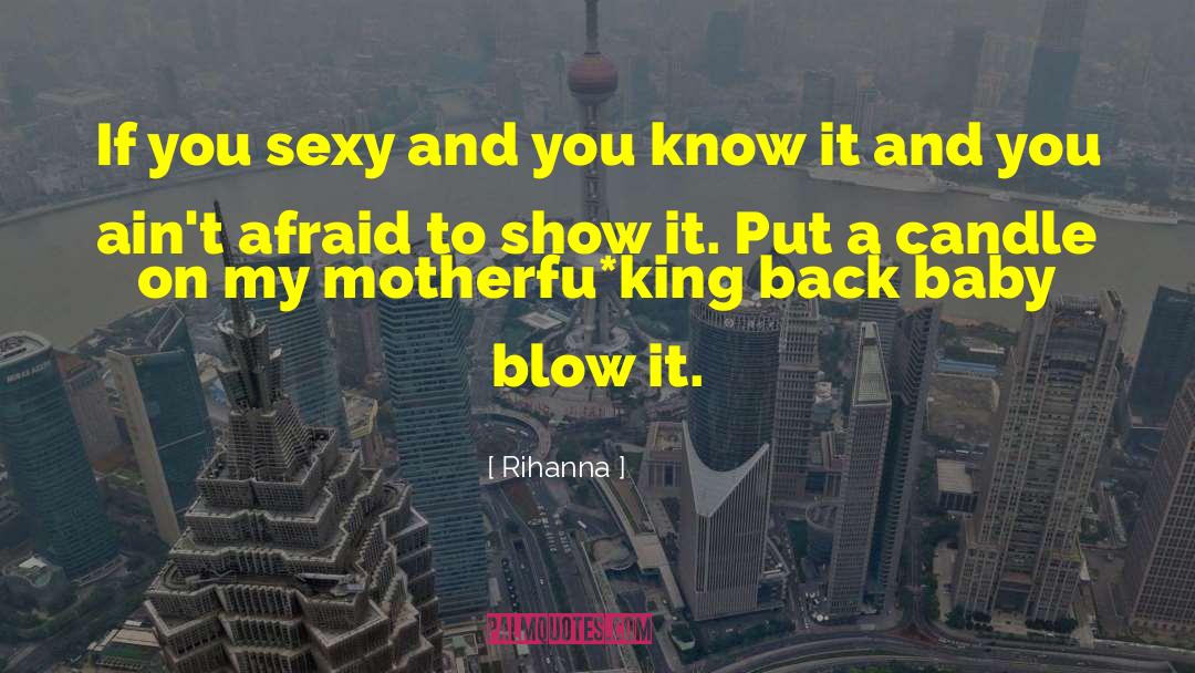Blow It quotes by Rihanna