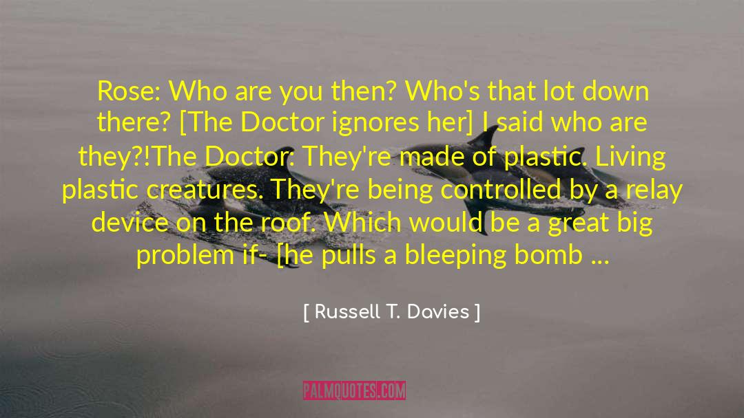 Blow It quotes by Russell T. Davies