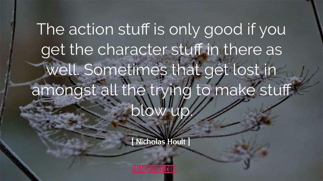 Blow Up quotes by Nicholas Hoult