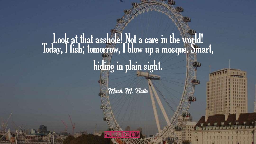 Blow Up quotes by Mark M. Bello