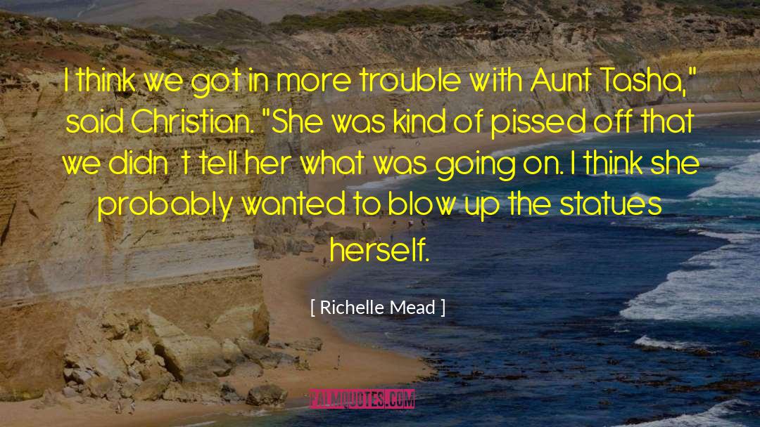Blow Up quotes by Richelle Mead