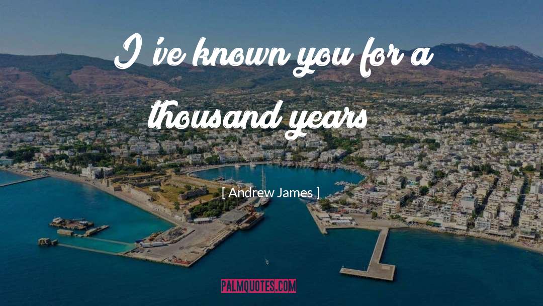 Blow Your Kiss Hello quotes by Andrew James