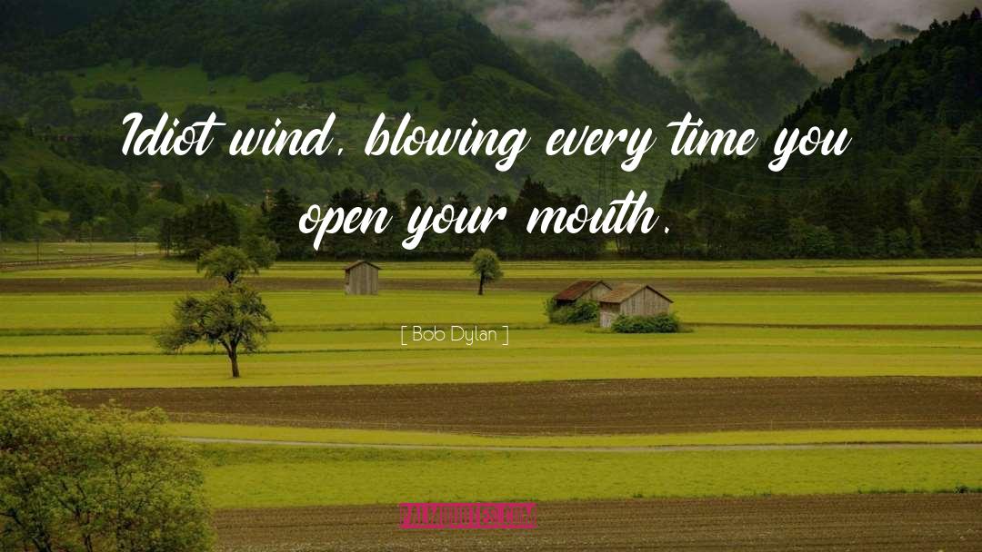 Blowing It quotes by Bob Dylan