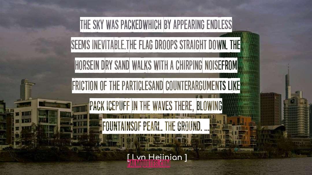 Blowing quotes by Lyn Hejinian