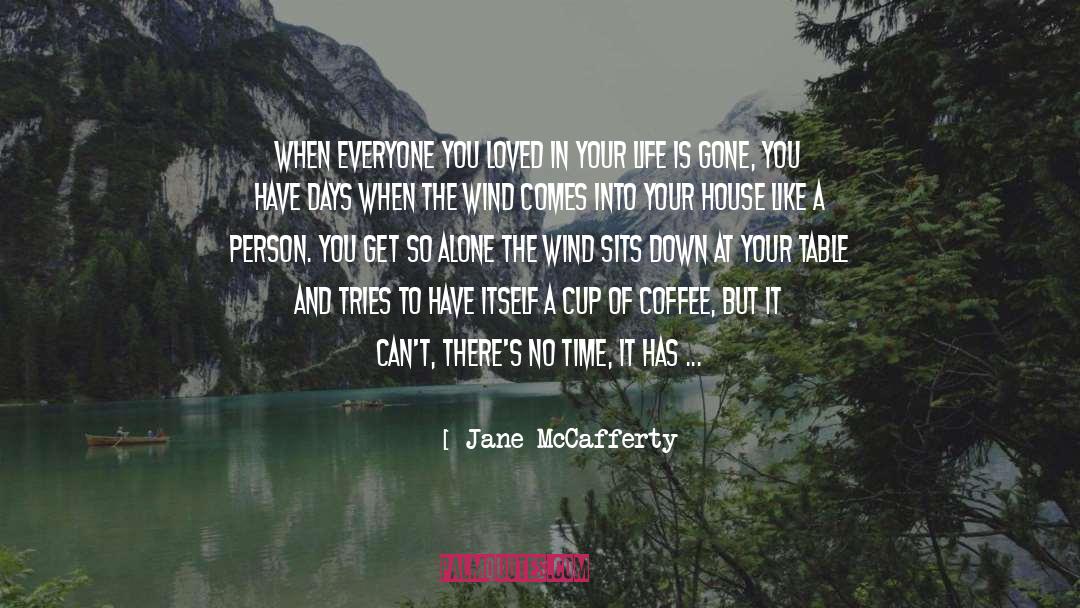 Blowing quotes by Jane McCafferty