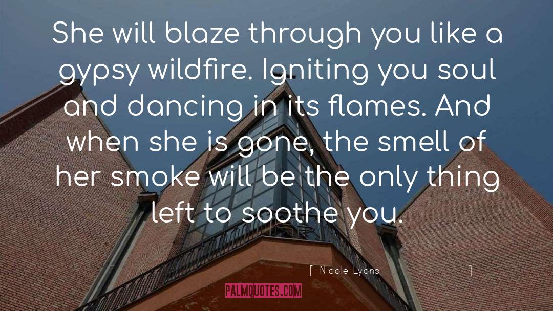 Blowing Smoke quotes by Nicole Lyons