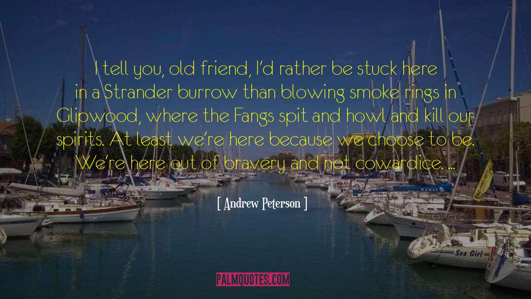 Blowing Smoke quotes by Andrew Peterson
