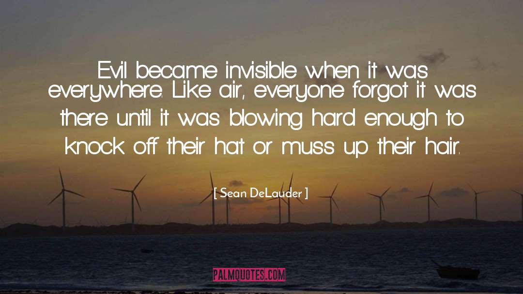 Blowing Smoke quotes by Sean DeLauder