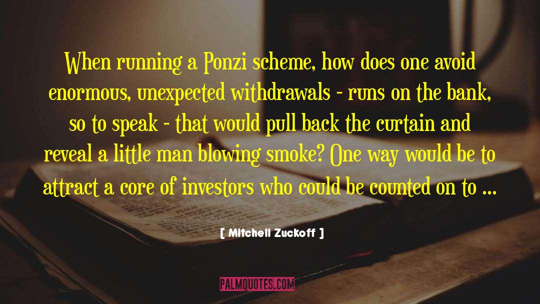 Blowing Smoke quotes by Mitchell Zuckoff