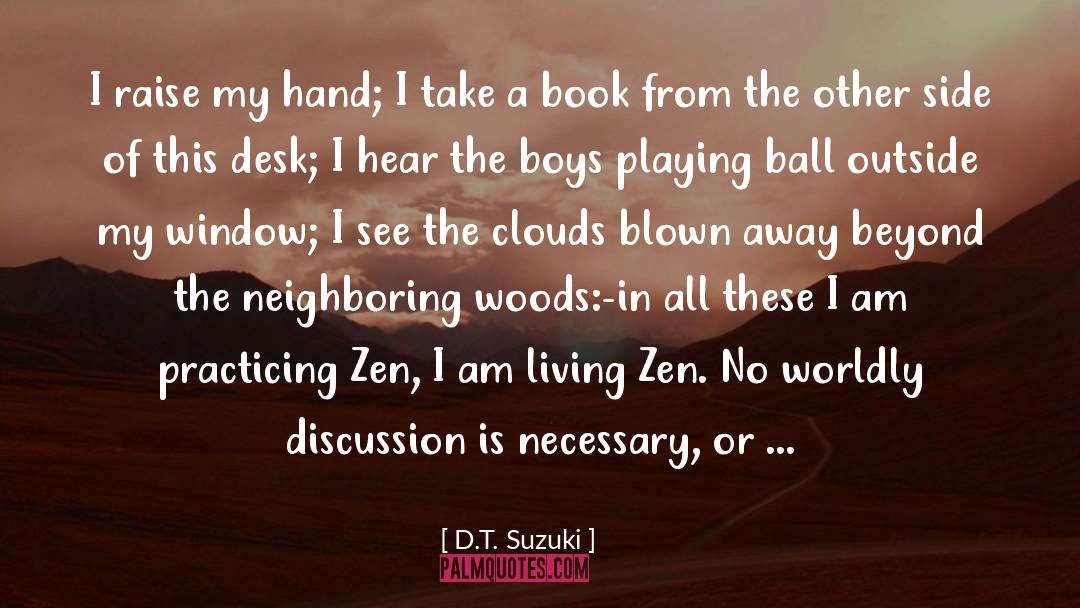 Blown Away quotes by D.T. Suzuki