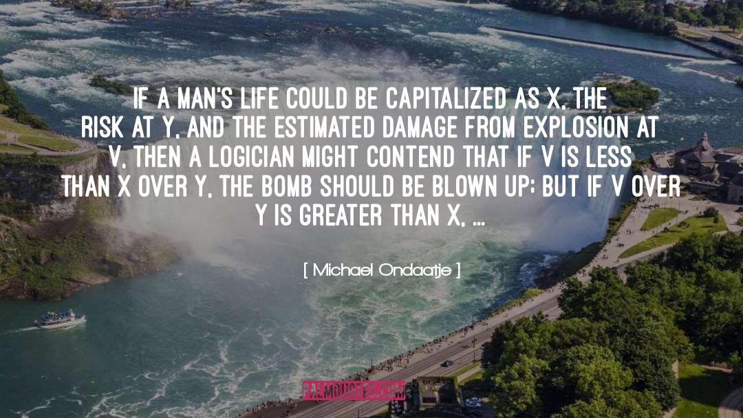 Blown quotes by Michael Ondaatje