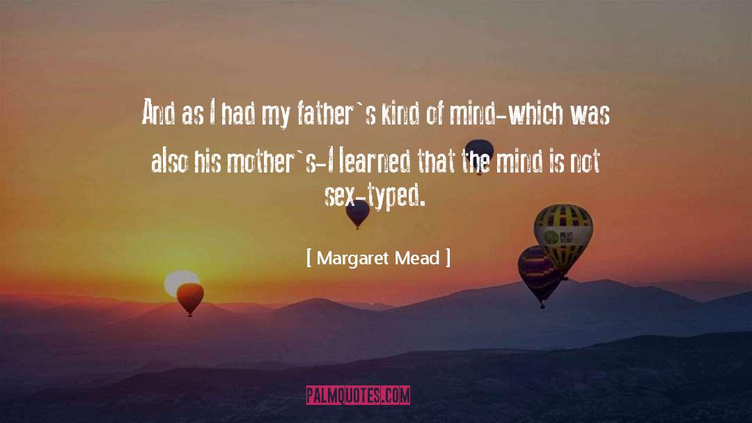 Blows My Mind quotes by Margaret Mead