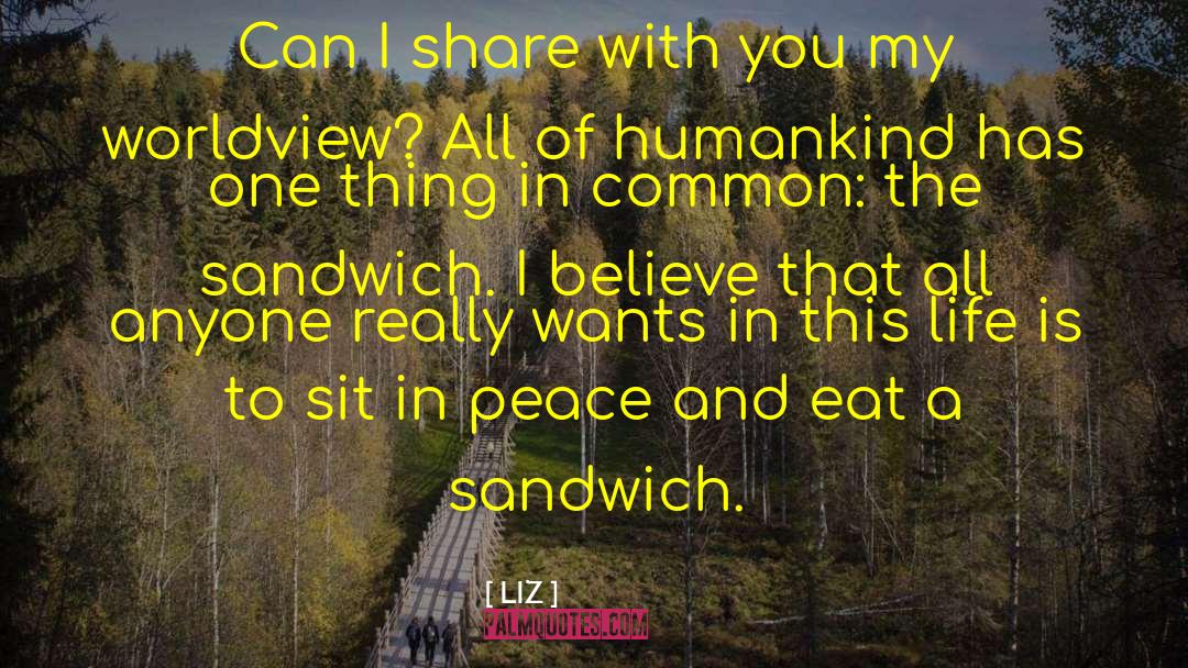 Blt Sandwiches quotes by LIZ
