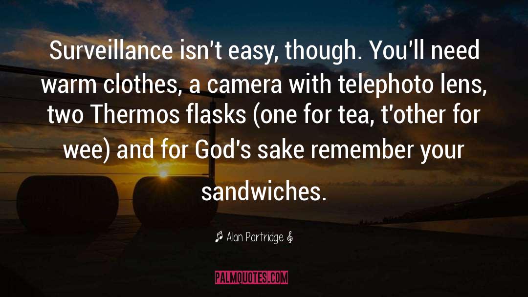 Blt Sandwiches quotes by Alan Partridge