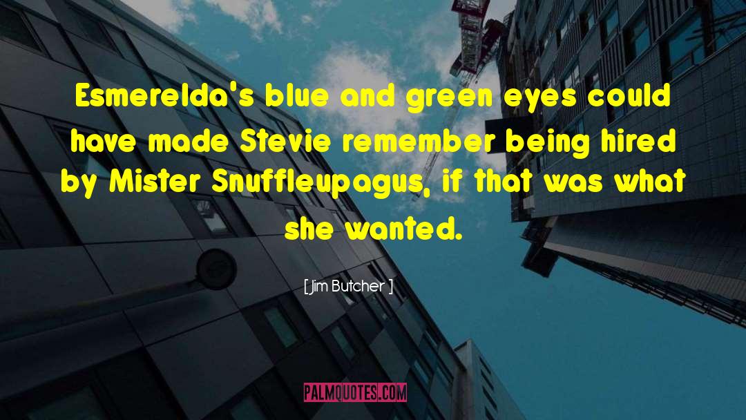 Blue And Green quotes by Jim Butcher