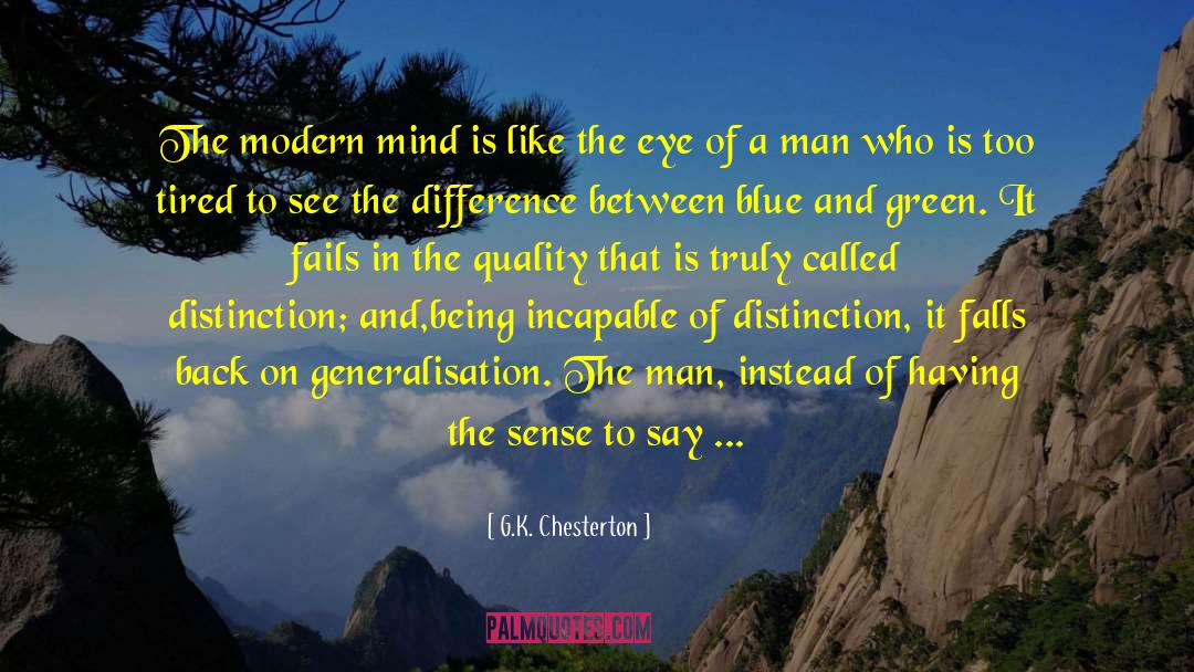 Blue And Green quotes by G.K. Chesterton