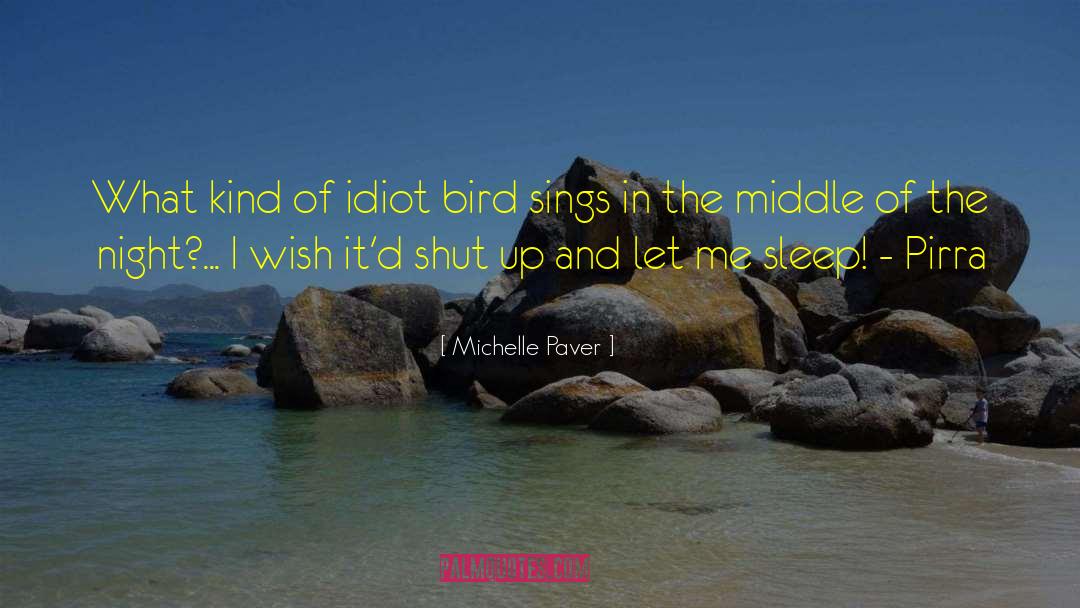 Blue Bird quotes by Michelle Paver