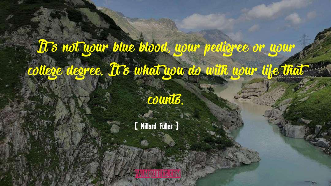 Blue Blood quotes by Millard Fuller