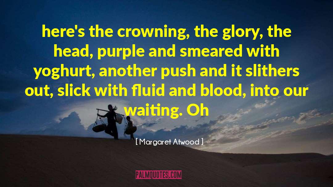 Blue Blood quotes by Margaret Atwood