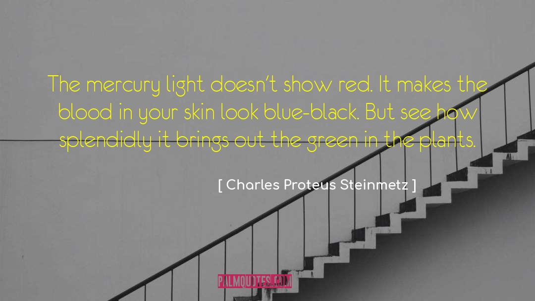 Blue Blood quotes by Charles Proteus Steinmetz