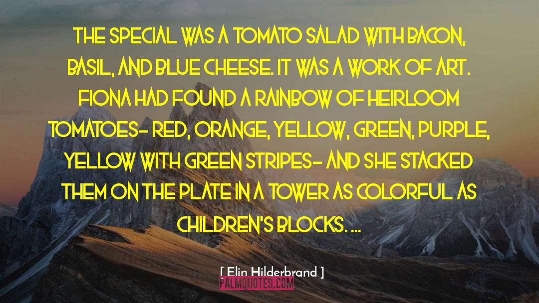 Blue Cheese quotes by Elin Hilderbrand