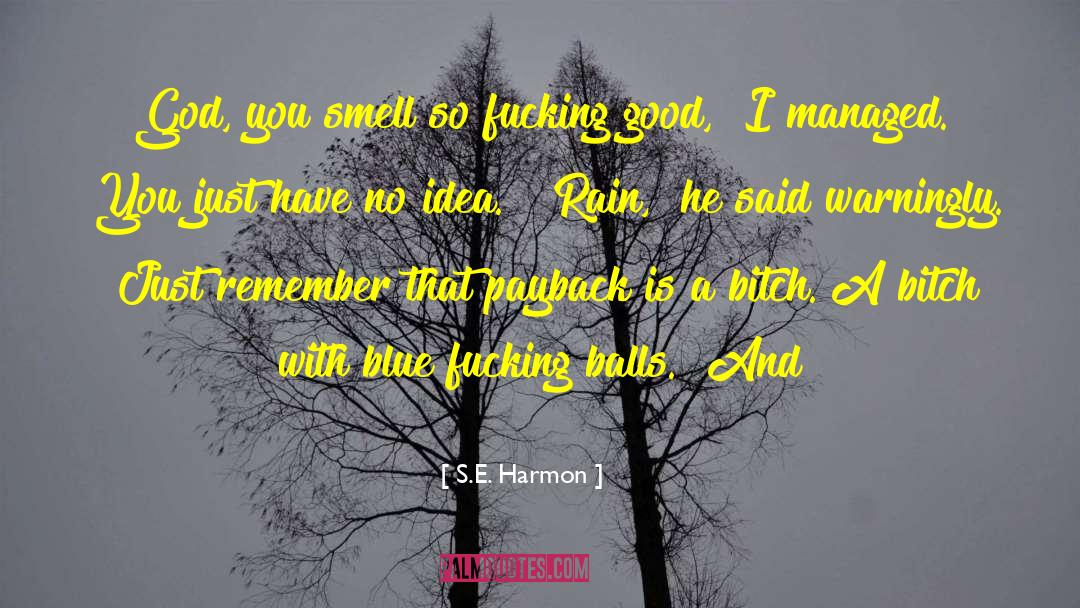 Blue Cheese quotes by S.E. Harmon