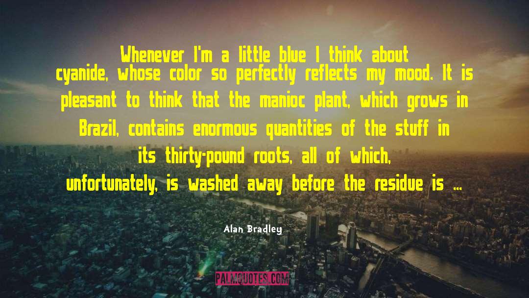 Blue Chips quotes by Alan Bradley