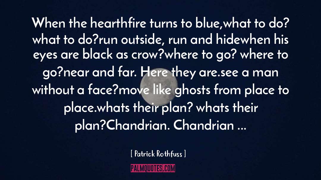 Blue Chips quotes by Patrick Rothfuss