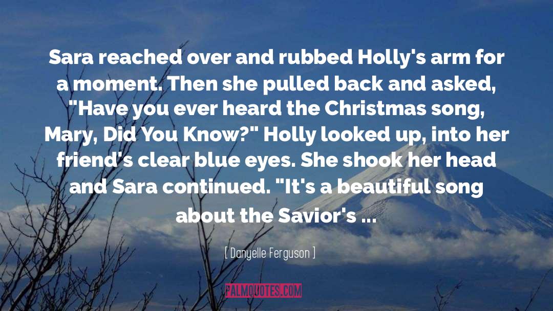 Blue Christmas quotes by Danyelle Ferguson