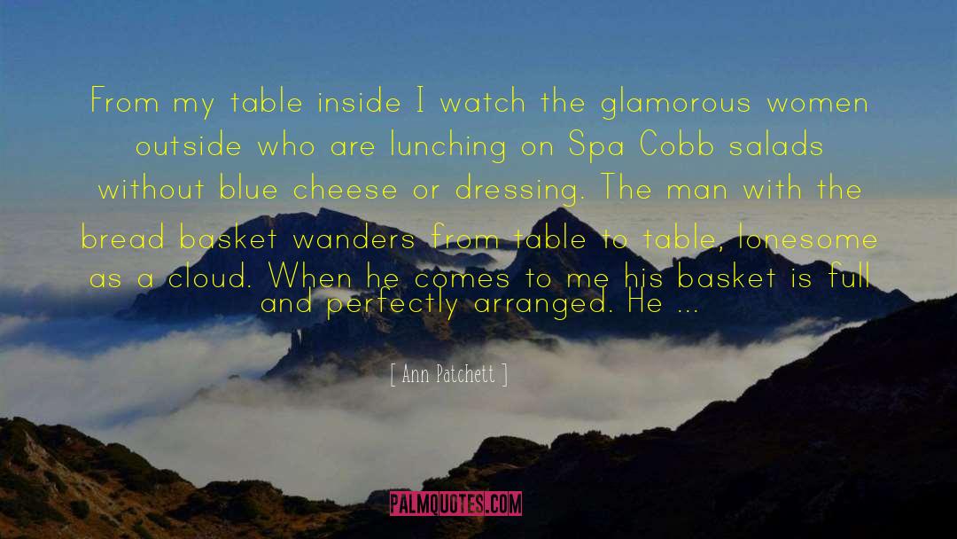 Blue Clouds quotes by Ann Patchett