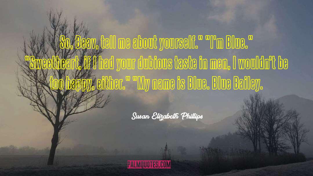 Blue Clouds quotes by Susan Elizabeth Phillips