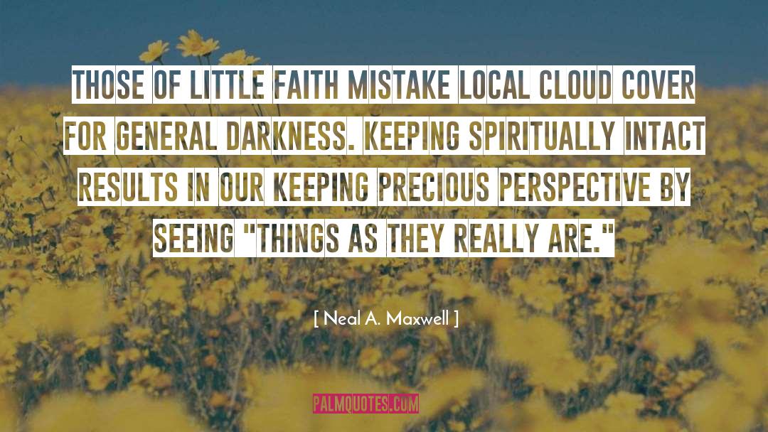 Blue Clouds quotes by Neal A. Maxwell