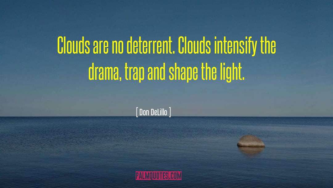 Blue Clouds quotes by Don DeLillo