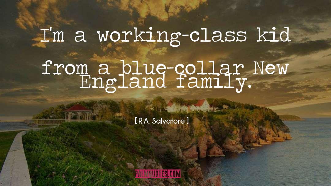 Blue Collar quotes by R.A. Salvatore