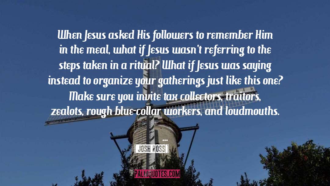 Blue Collar quotes by Josh Ross