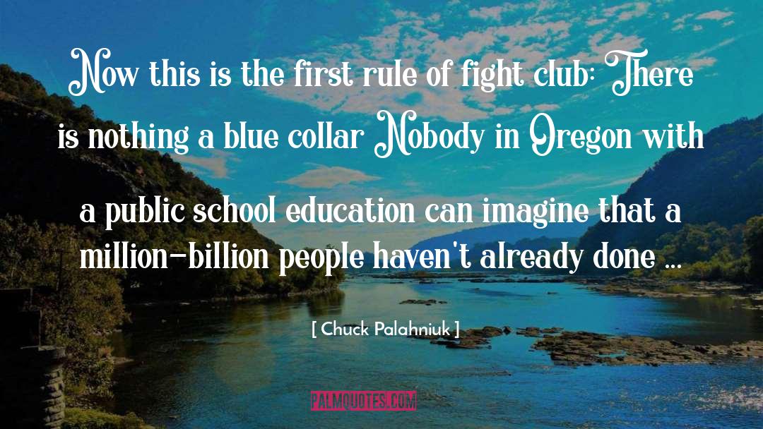 Blue Collar quotes by Chuck Palahniuk