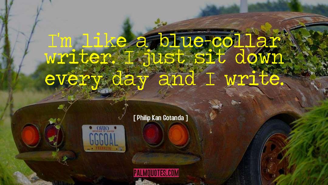 Blue Collar quotes by Philip Kan Gotanda
